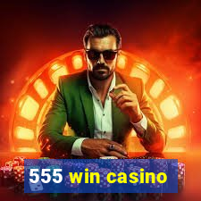 555 win casino